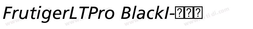 FrutigerLTPro BlackI字体转换 FrutigerLTPro BlackI字体转换
